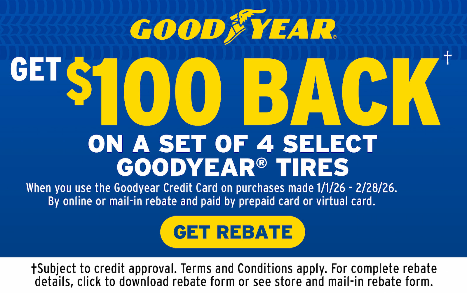 Get $100 back on set of 4 select Goodyear Tires