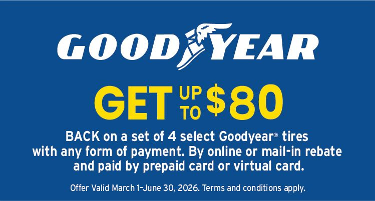 Get $80 back on set of 4 select Goodyear Tires