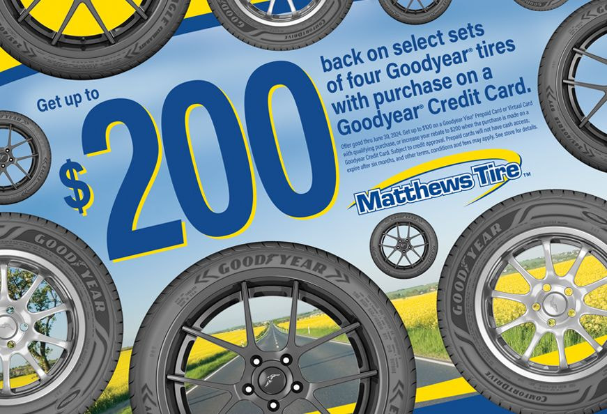 Get up to $200 back on select sets of four Goodyear tires with purchase on a Goodyear Credit Card.
