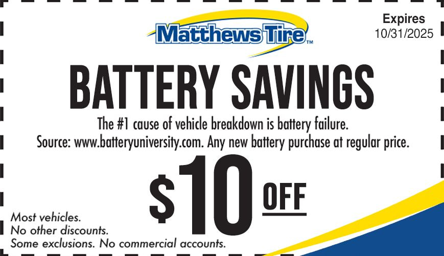 Matthews Tire battery savings coupon. $10 off
